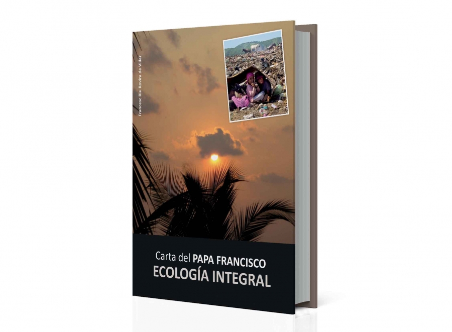 Se presenta el libro 'Carta del Papa Francisco-Ecolog&iacute;a integral'