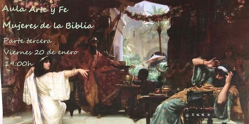 Santa Catalina de Alejandría ofrece una nueva ponencia del ciclo de conferencias Arte y Fe sobre las mujeres de la Biblia