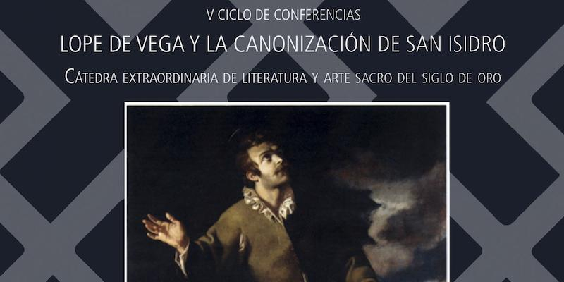 San Dámaso organiza el V ciclo de conferencias &#039;Lope de Vega y la canonización de san Isidro&#039;