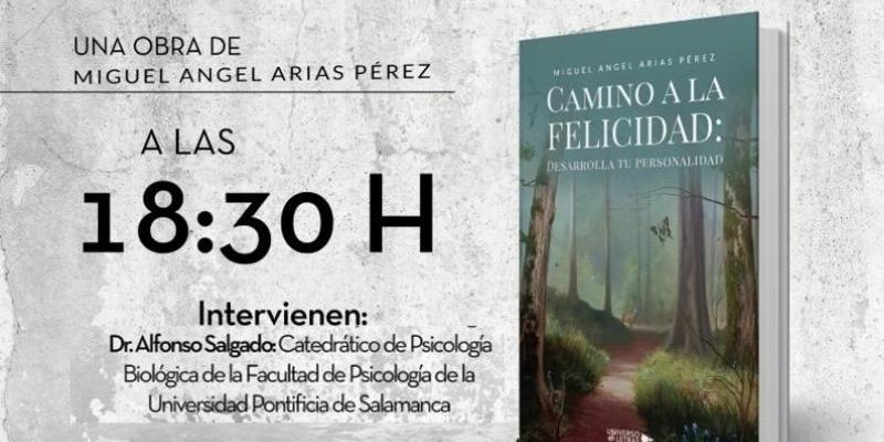 El hermano Miguel Ángel Arias Pérez presenta su libro &#039;Camino a la felicidad: desarrolla tu personalidad&#039;
