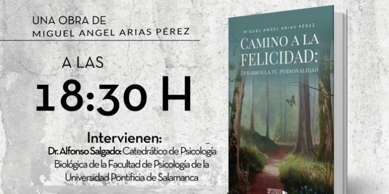 El hermano Miguel &Aacute;ngel Arias P&eacute;rez presenta su libro 'Camino a la felicidad: desarrolla tu personalidad'