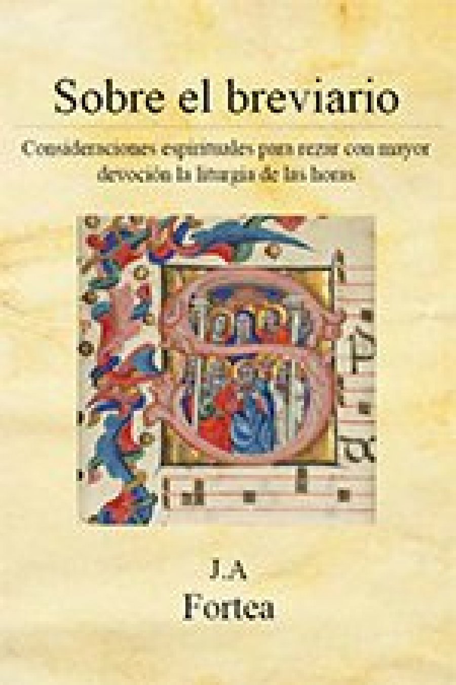 Fortea publica libro para ayudar a sacerdotes a rezar el breviario