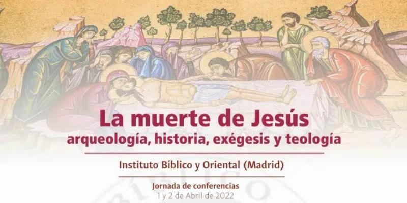 El Instituto B&iacute;blico y Oriental celebra en el Centro Universitario La Salle unas jornadas con el tema 'La muerte de Jes&uacute;s'
