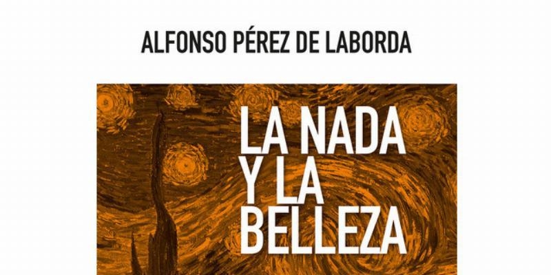 La Facultad de Filosofía de la UESD presenta el libro &#039;La nada y la belleza&#039; de Alfonso Pérez Laborda