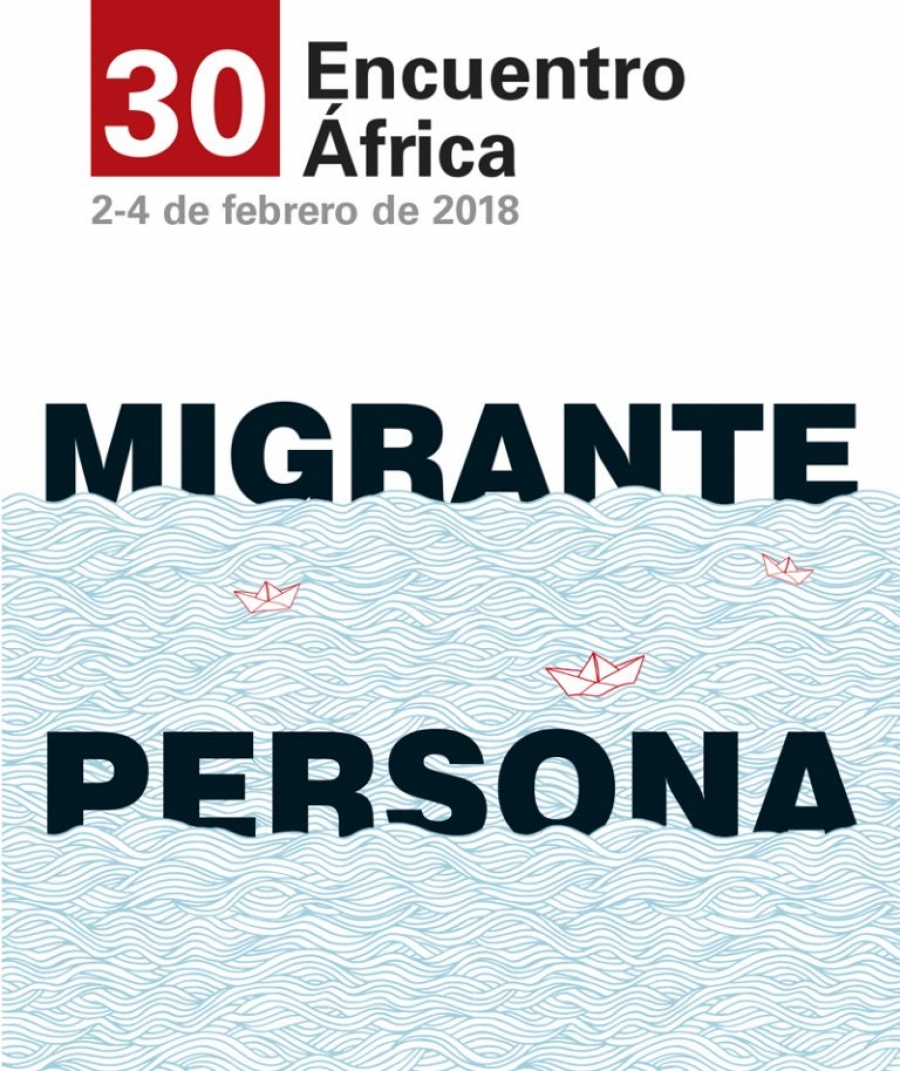 &#039;Migrante persona&#039; es el tema del 30 Encuentro África
