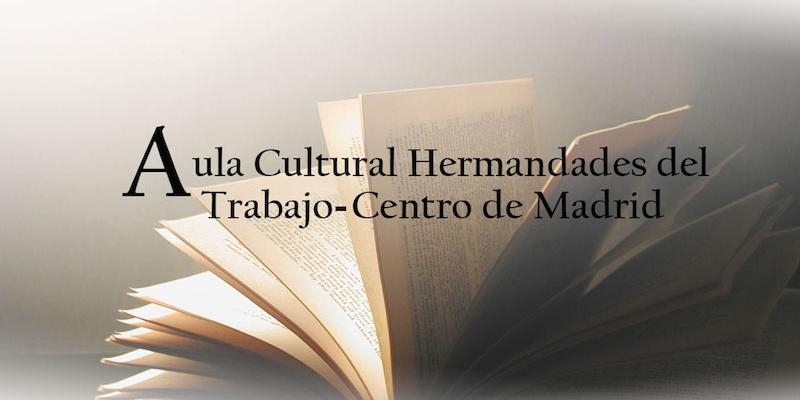 El Romanticismo, a estudio en el Aula Cultural de Hermandades del Trabajo-Centro de Madrid