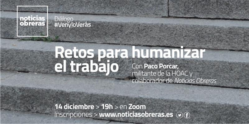 Noticias Obreras convoca para diciembre un diálogo virtual con el tema &#039;Retos para humanizar el trabajo&#039;