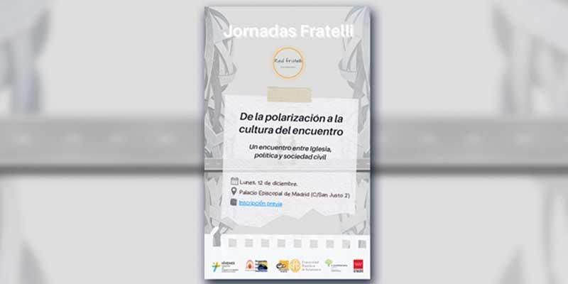 Red Fratelli convoca un nuevo encuentro sobre la polarización y cómo promover una cultura del encuentro