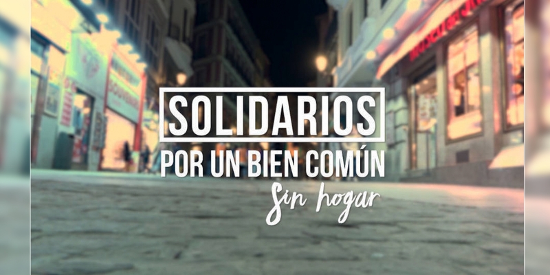 'Solidarios por un bien com&uacute;n' descubre este viernes el drama de las personas sin hogar