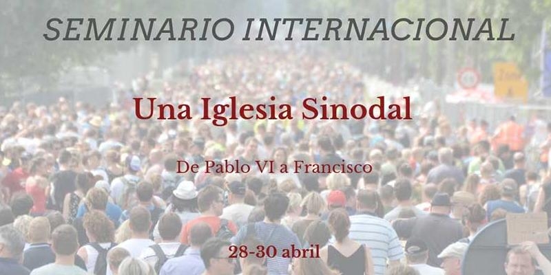 La Fundaci&oacute;n Pablo VI acoge un Seminario Internacional para avanzar en el proceso de reformas de la Iglesia