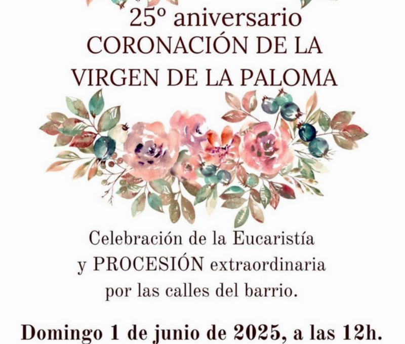 Celebración de la Eucaristía y procesión extraordinaria con motivo de los 25 años de la Coronación de la Virgen de la Paloma
