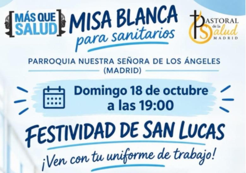 La Pastoral de la Salud de Madrid celebra una Misa blanca por los sanitarios en la parroquia Nuestra Se&ntilde;ora de los &Aacute;ngeles