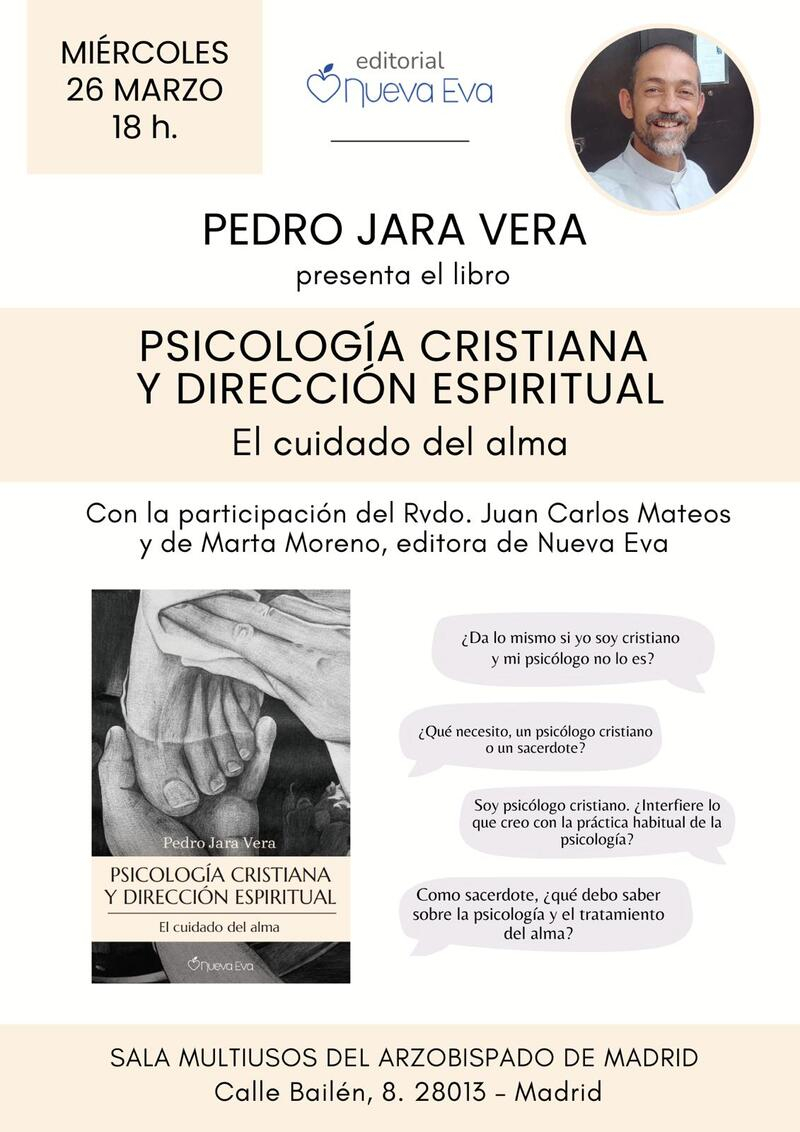 Presentación del libro &#039;Psicología cristiana y dirección espiritual. El cuidado del alma&#039;, de Pedro Jara Vera, diácono permanente de la archidiócesis de Madrid