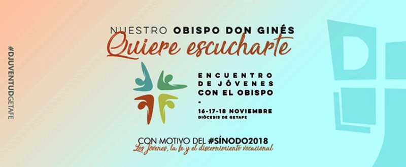 El obispo de Getafe se reunir&aacute; este fin de semana con los j&oacute;venes para comprender mejor sus inquietudes y su visi&oacute;n de la Iglesia