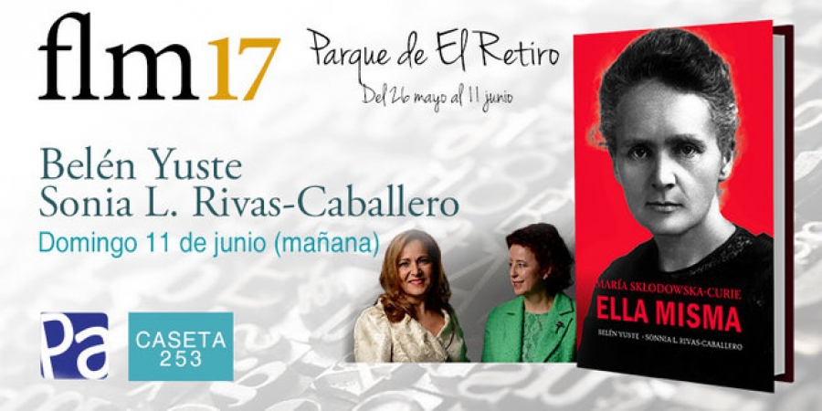 Bel&eacute;n Yuste y Sonia Rivas firman ejemplares de la biograf&iacute;a de madame Curie en la Feria del Libro