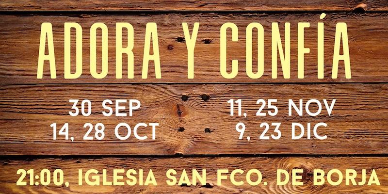 San Francisco de Borja acoge de nuevo los encuentros de oración Adora y Confía adaptados a la pandemia